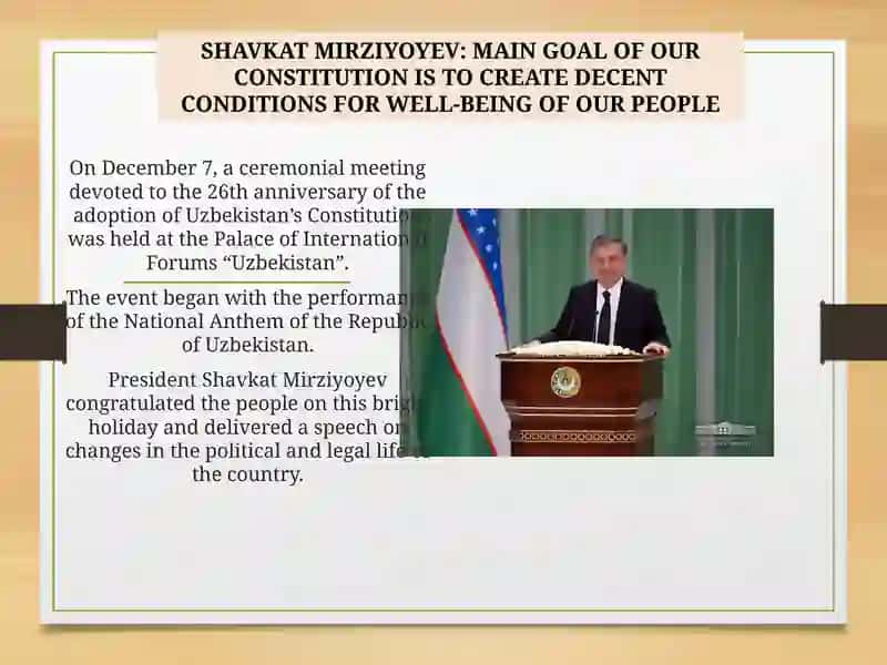Main Goal of Our Constitution is to Create Decent Conditions for Well-Being of Our People 2