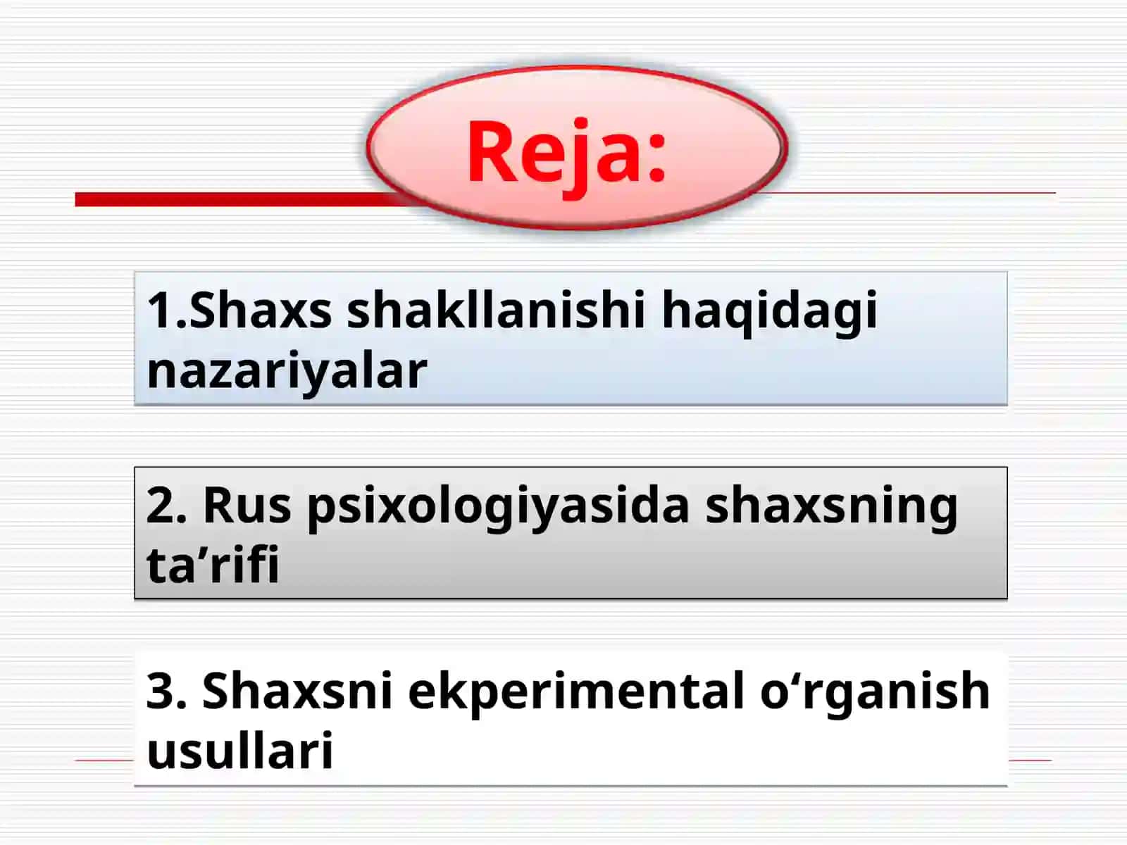 SHAXSNI O‘RGANISHNI NAZARIYALARI 2