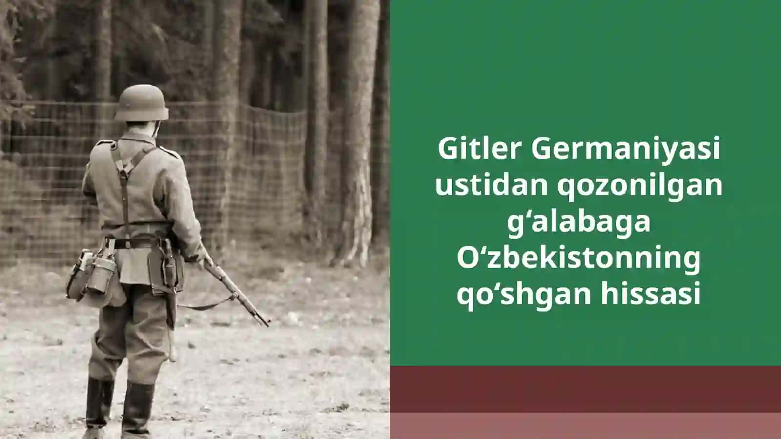 10-SINF Gitler Germaniyasi ustidan qozonilgan g‘alabaga O‘zbekistonning qo‘shgan hissasi 2