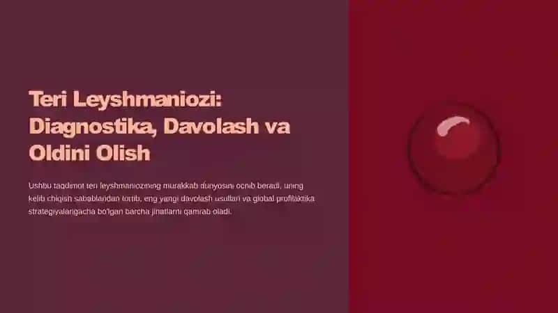 Leyshmaniozi: Diagnostika, Davolash va Oldini Olish 2