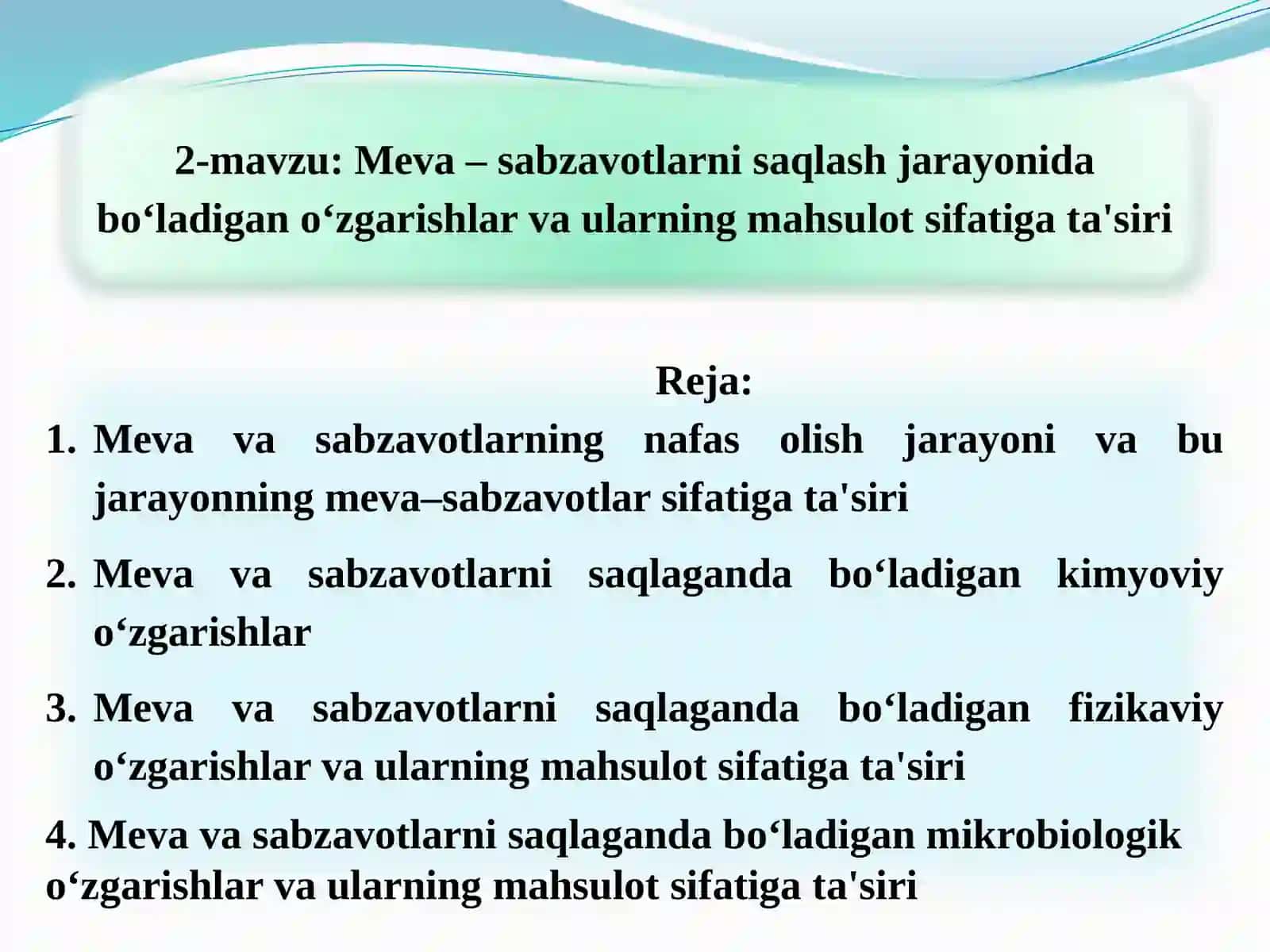 Meva – sabzavotlarni saqlash jarayonida bo‘ladigan o‘zgarishlar va ularning mahsulot sifatiga ta’siri 2