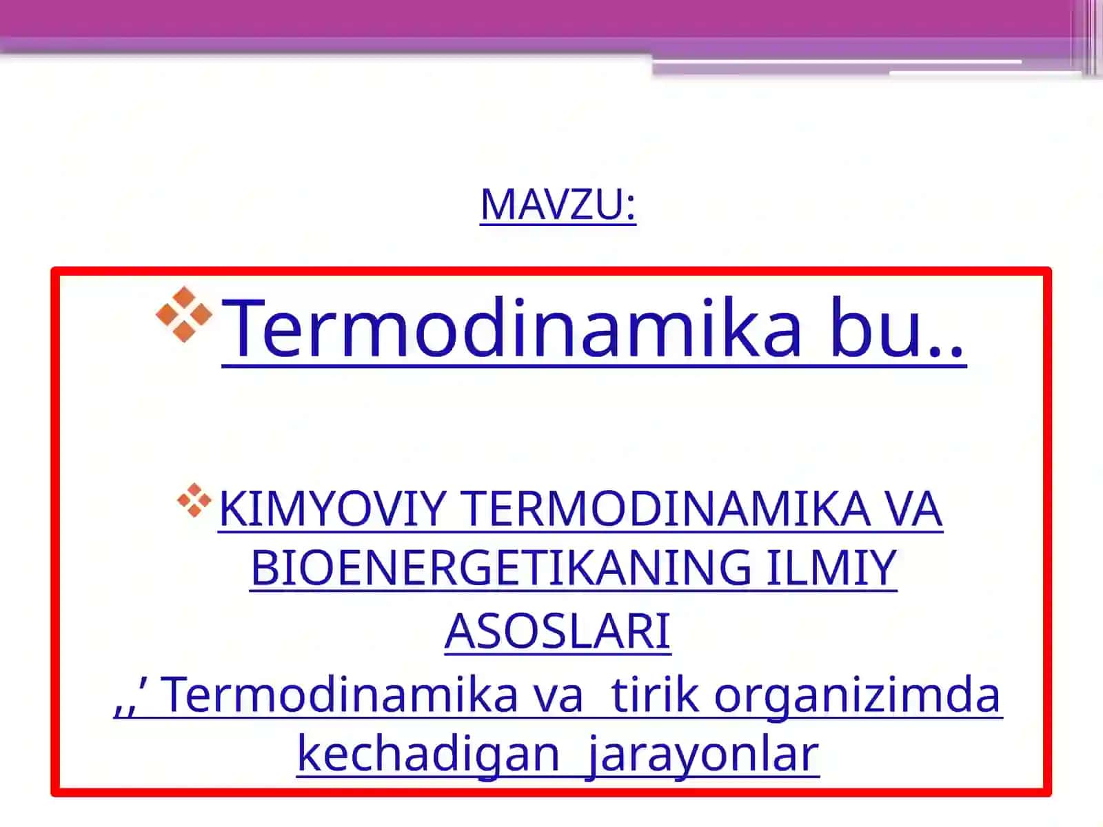 Termodinamika va tirik organizimda kechadigan jarayonlar 2