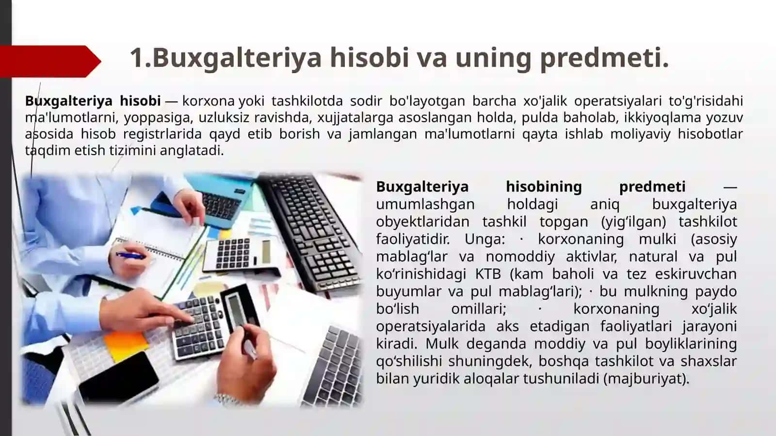 Buxgalteriya hisobining milliy standartlar asosida yuritish fanining predmati, obyekti va subyekti. Moliyaviy hisobotni tayyorlash va taqdim etish uchun konseptual asoslar 2