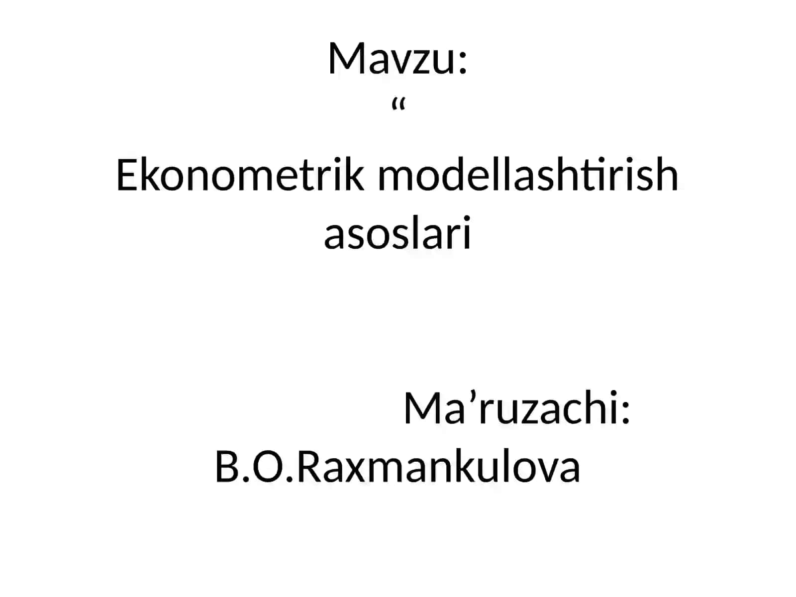 Ekonometrik modellashtirish asoslari 2