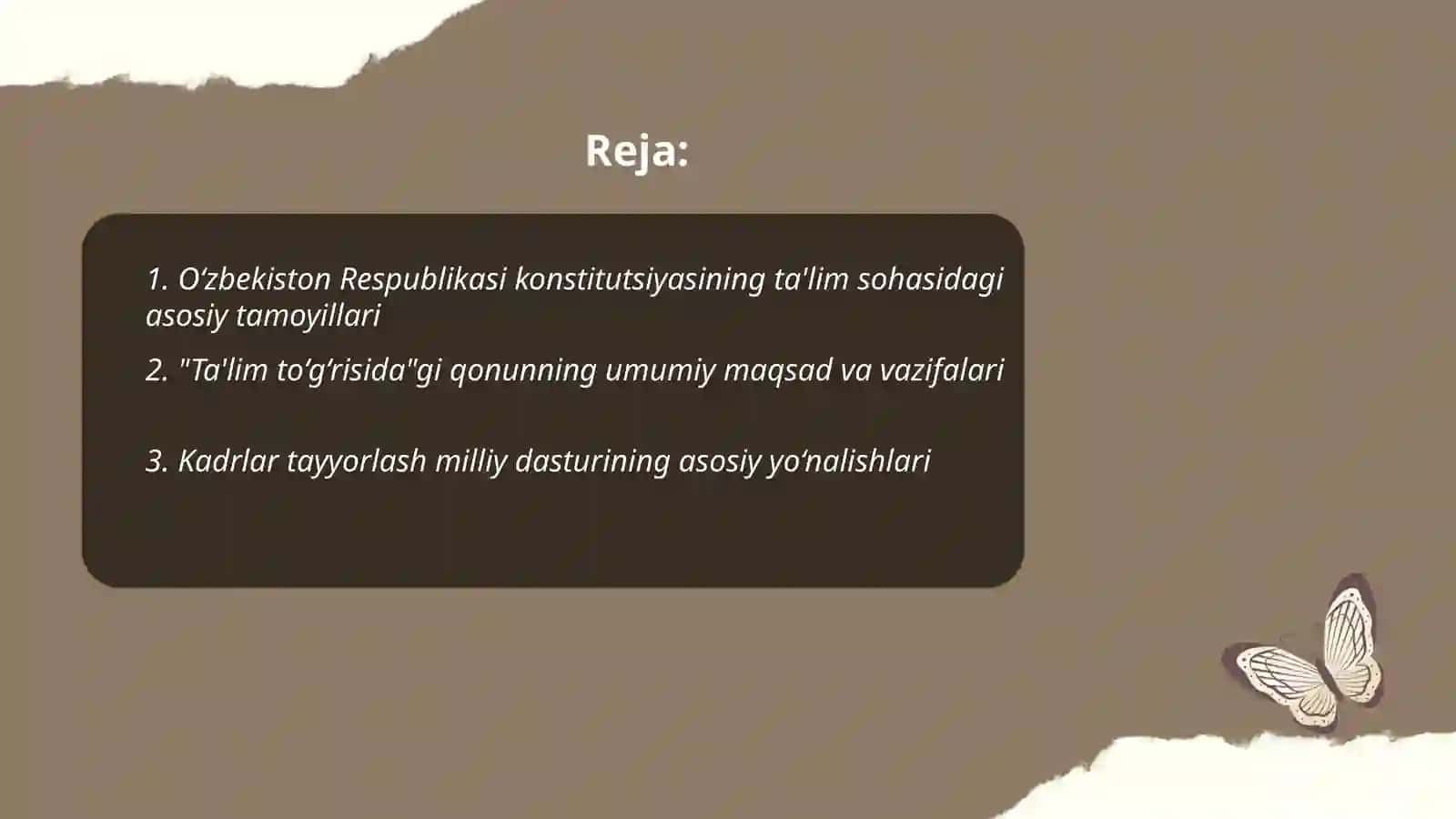O‘zbekiston Respublikasi konstitutsiyasi, “Ta‘lim to‘g‘risida”gi qonun va “Kadrlar tayyorlash milliy dasturi” 2