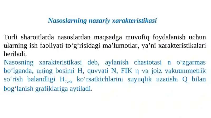 Ma’ruza.Nasoslarning xarakteristikalari. Nasoslarning nazariyxarakteristikasi 2