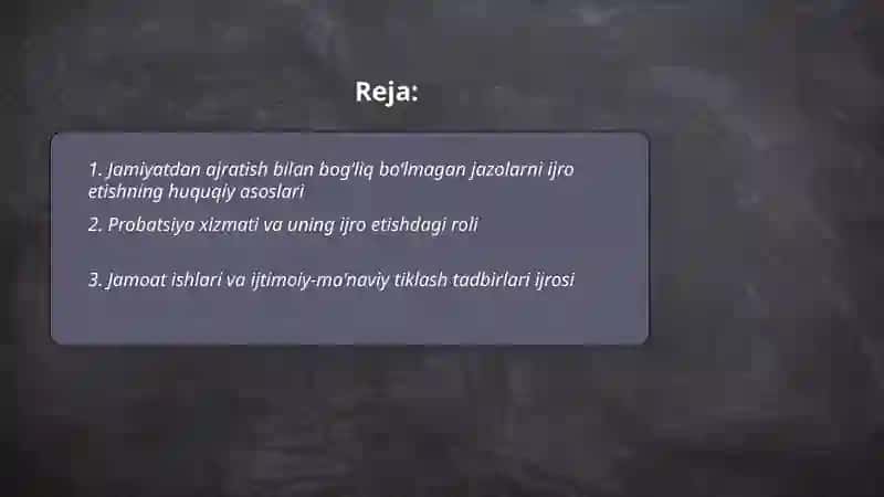 Jamiyatdan ajratish bilan bog‘liq bo‘lmagan jazolarni ijro etish 2