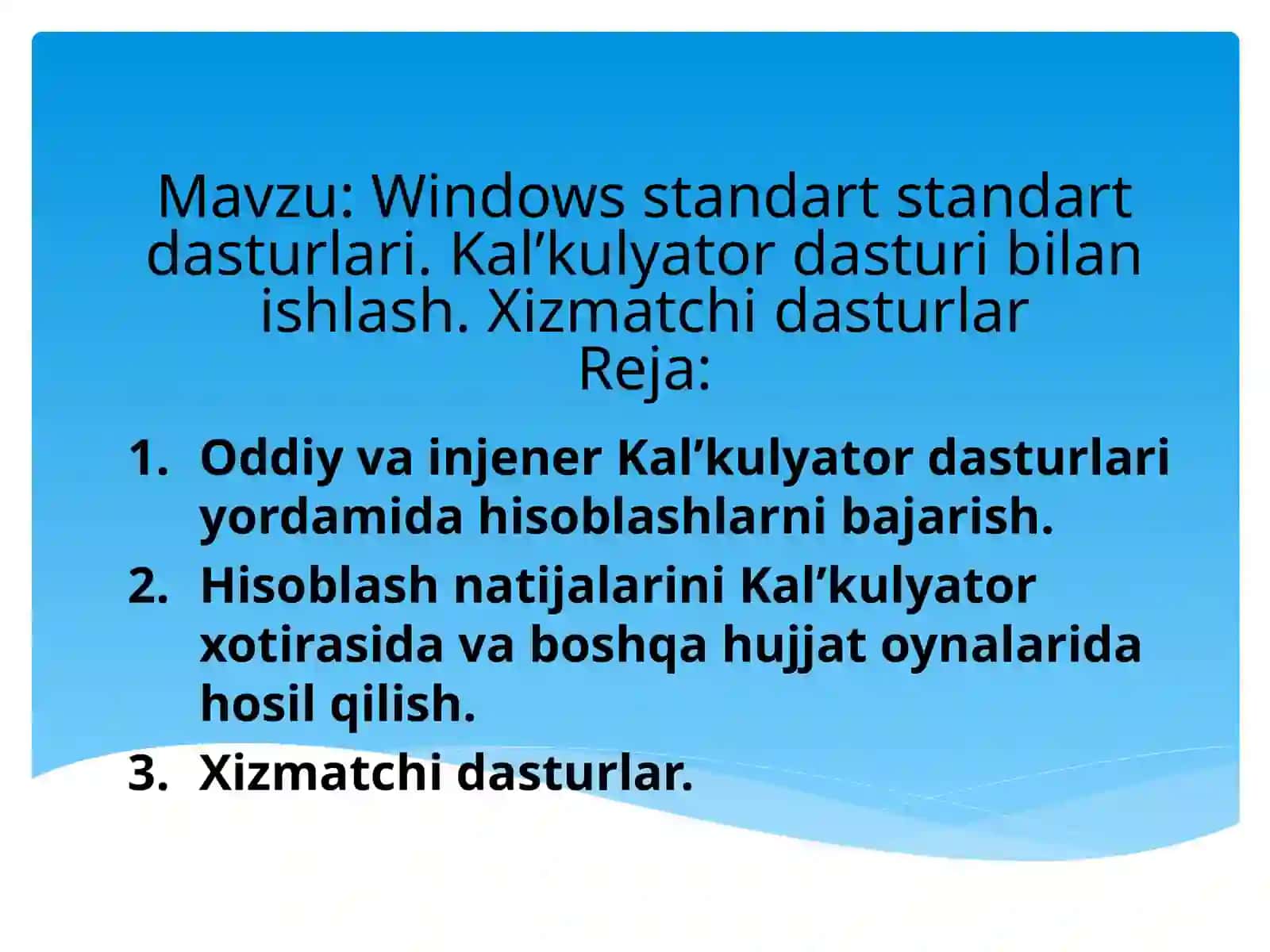 Windows standart standart dasturlari. Kal’kulyator dasturi bilan ishlash 2