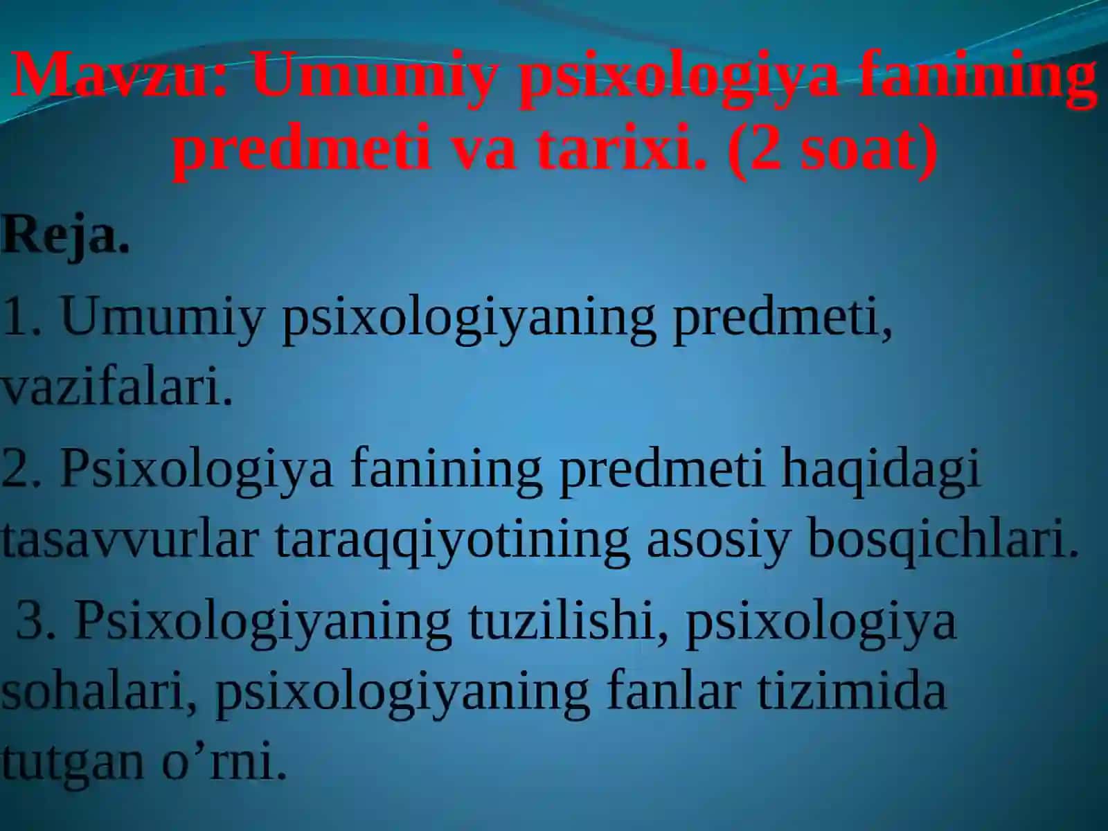 Umumiy psixologiya fanining predmeti va tarixi 2