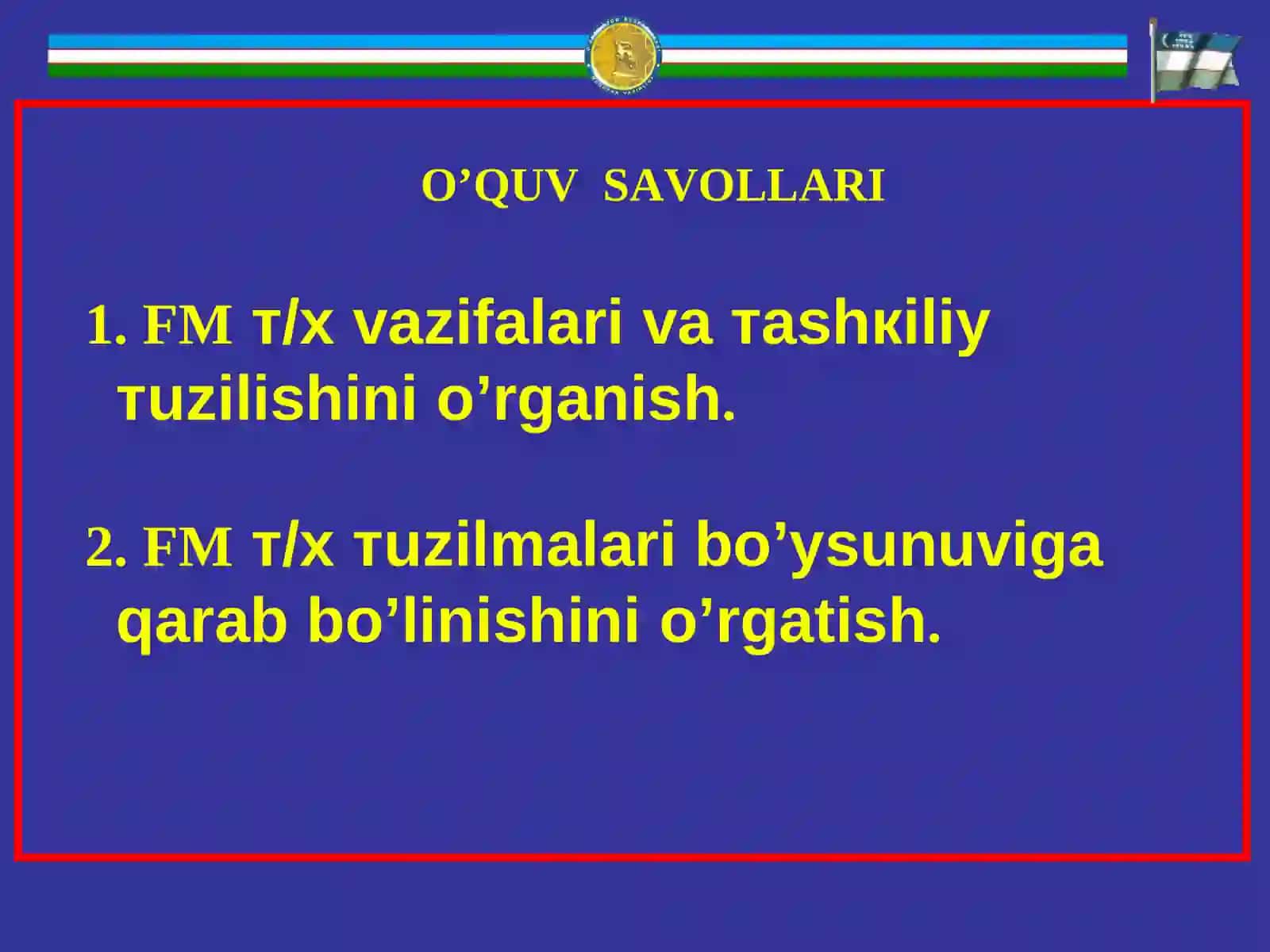 FM TXning vazifalari va tashkiliy tamoyllari 2