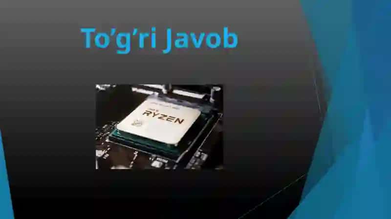 Informatika, Dasturiy Taminot darslari uchun TEST (Savol-Javob) 2