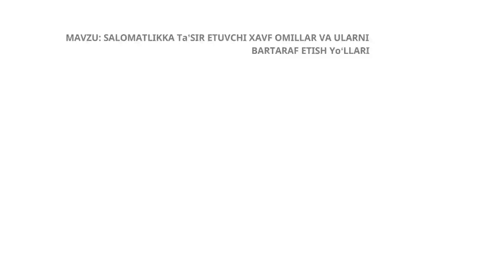 Salomatlikka tasir etuvchi xavf omillari va uning tasiri 2