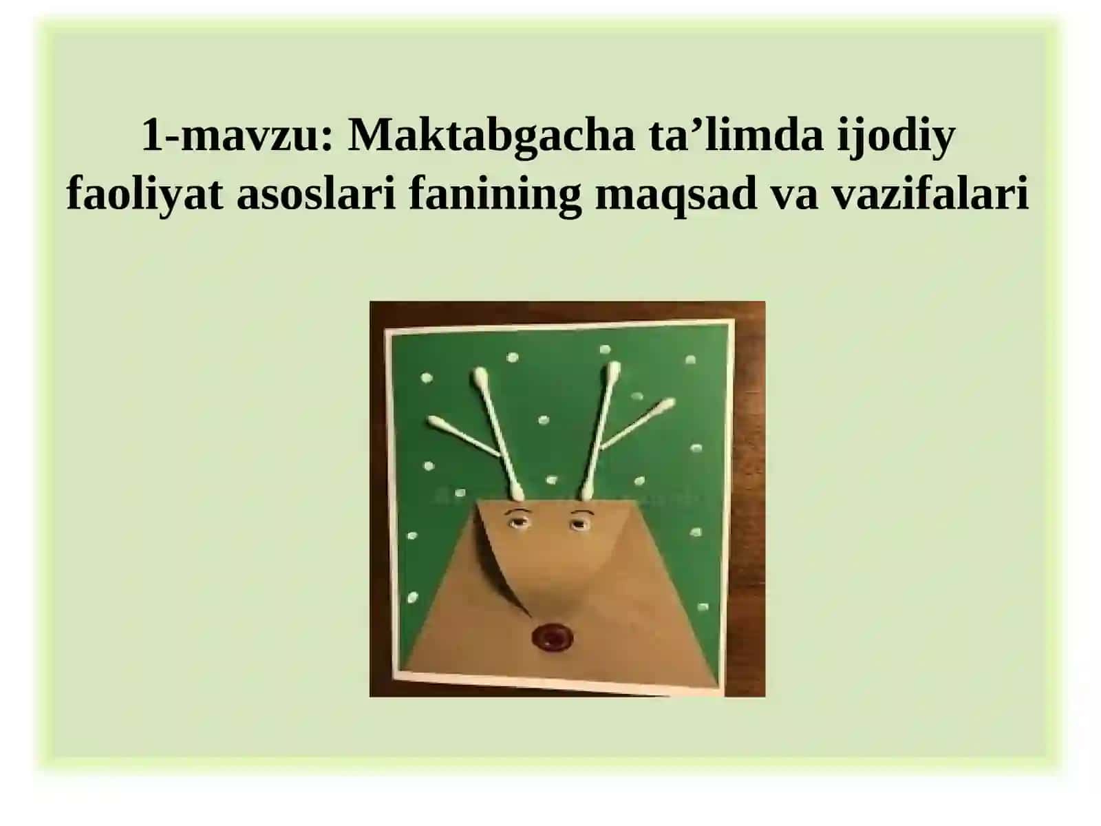 Maktabgacha ta’limda ijodiy faoliyat asoslari 2