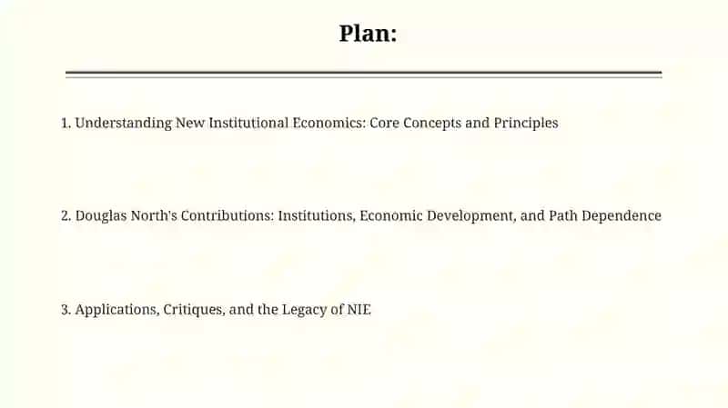 New Institutional Economics: Douglas North and the Role of Institutions 2