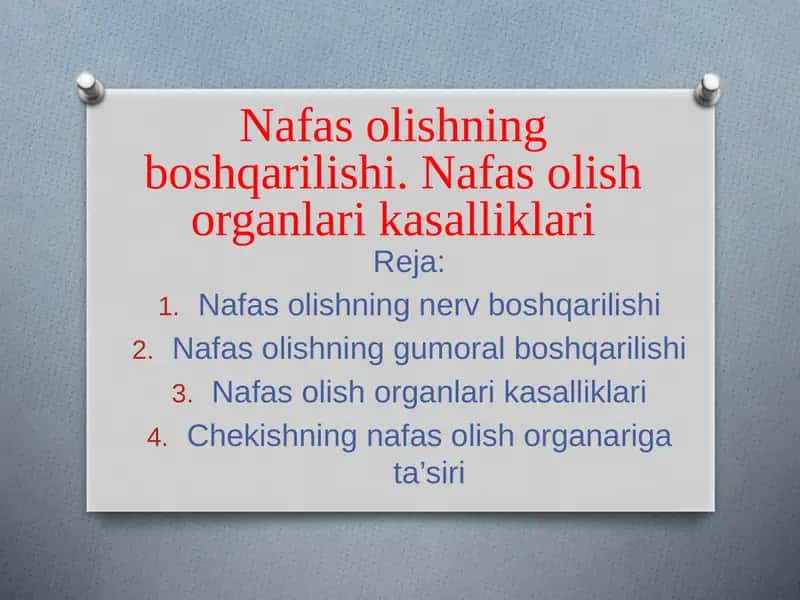 Biologiya fanida "Nafas olishning boshqarilishi. Nafas olish organlari kasalliklari" mavzusidagi dars ishlanmasi 2