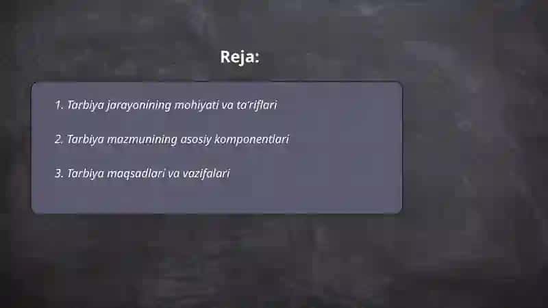 Tarbiya jarayonining mohiyati va mazmuni 2