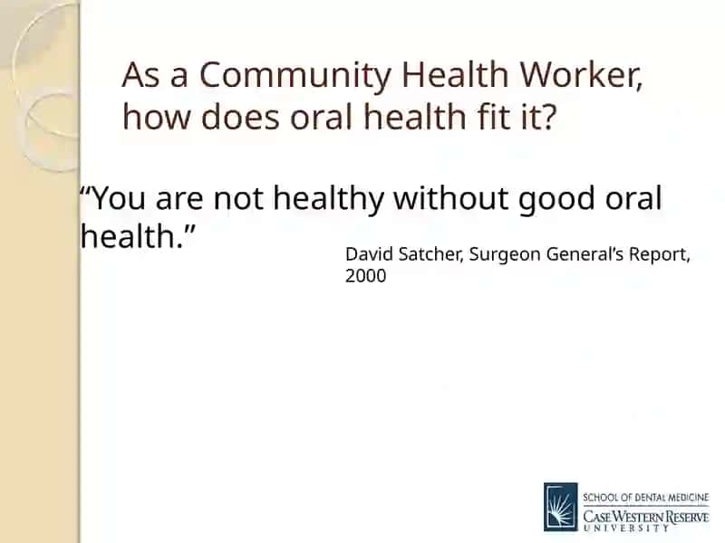 Overview of Oral Health Topics for the Community Health Worker 2