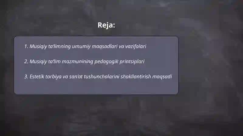 Musiqiy ta’limning maqsad, vazifalari va mazmuni 2