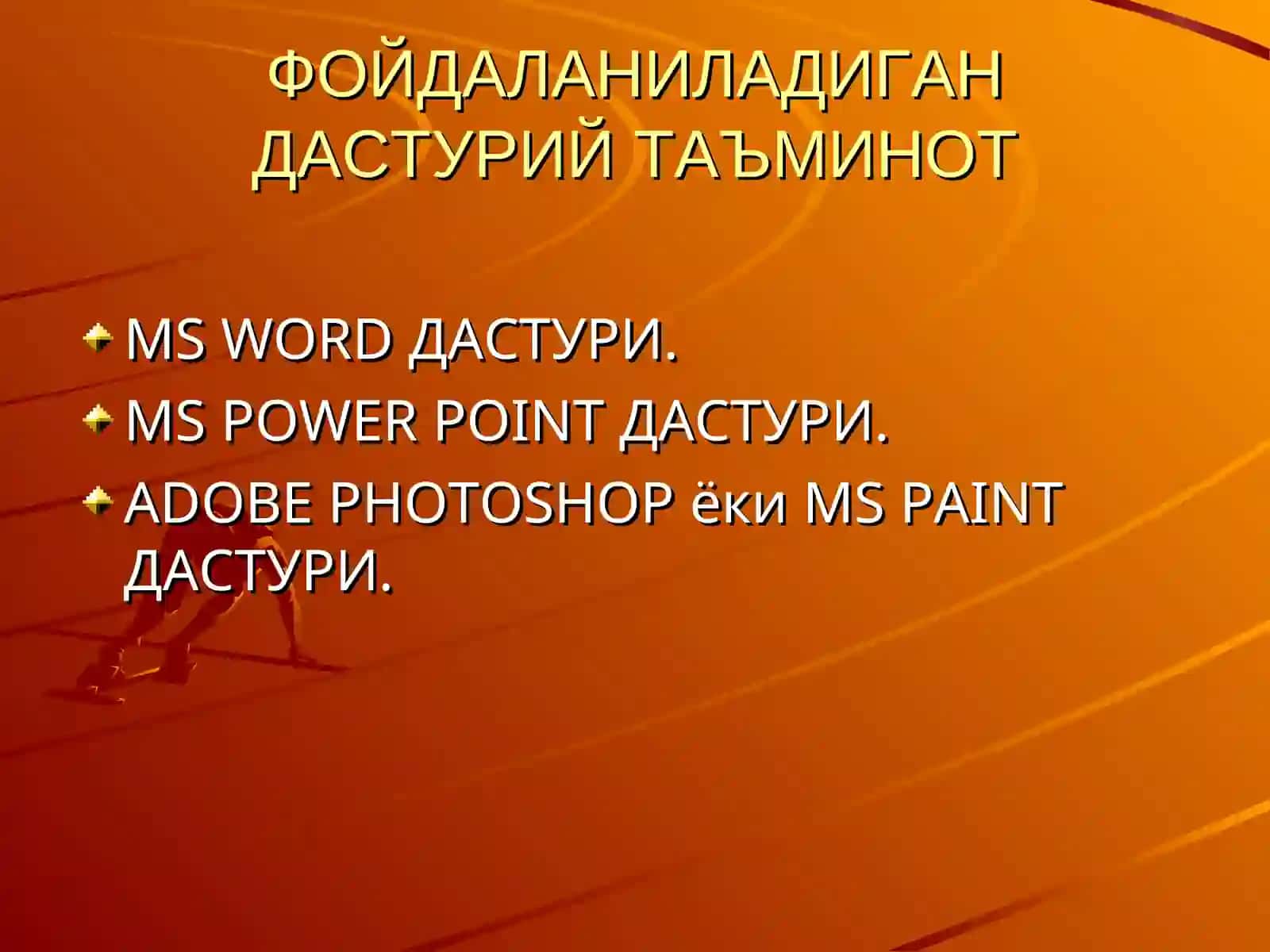 MS WORD, MS POWER POINT, ADOBE PHOTOSHOP, MS PAINT 2