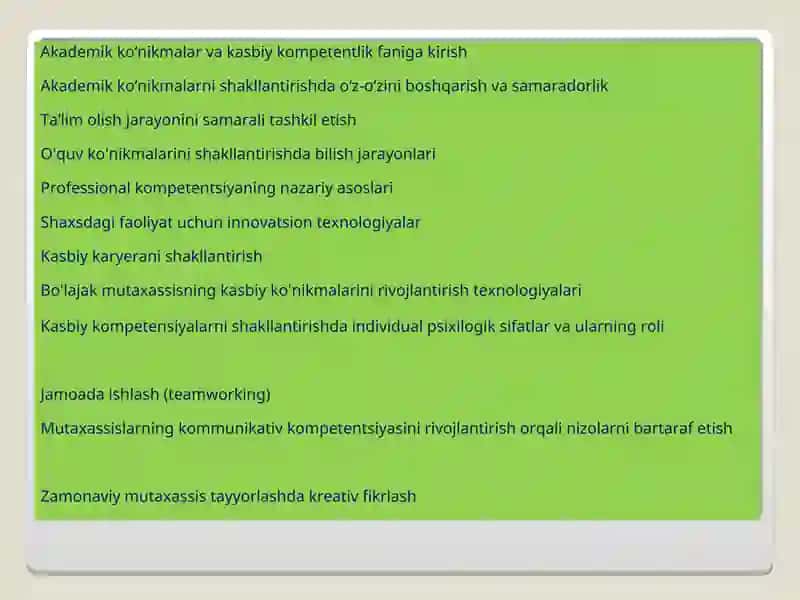 AKADEMIK KO’NIKMALAR VA KASBIY KOMPETENTLIKMaʼruzashi-ToshDAU «Agroiqtisodiyot» kafedrasi,katta o’qituvchisi TurdibayevAlisherIshaliyevich2-semestrda:Maʼruza-24soatAmaliy mashgʻulot-24soatMustaqil taʼlim-72soat 2