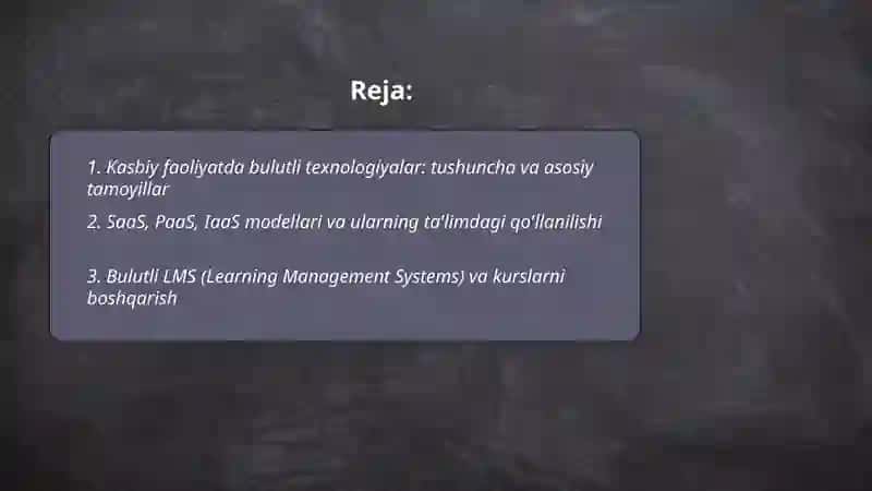 Kasbiy faoliyatda bulutli texnologiyalar va ularning ta'limiy imkoniyatlari 2