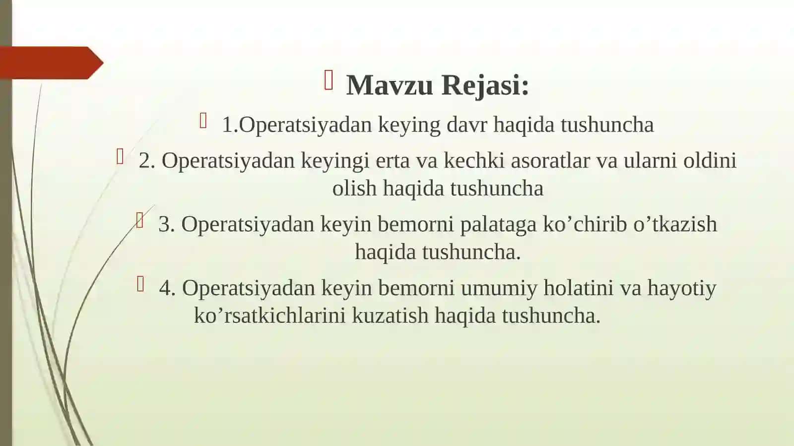Xirurgik yo’l bilan davolanayotgan bemorlarda hamshira ishining xususiyatlari. Operatsiyadan keyingi davr 2