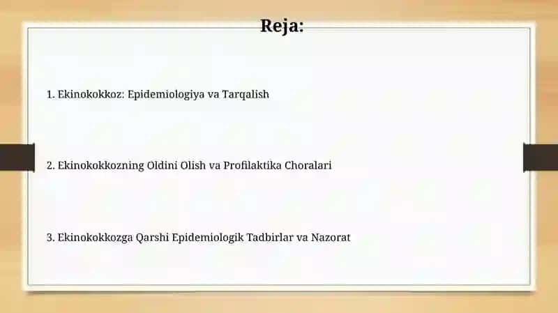 Ekinokokkoz epidemiologiyasi, profilaktikasi va epidemiyaga qarshi chora- tadbirlar 2
