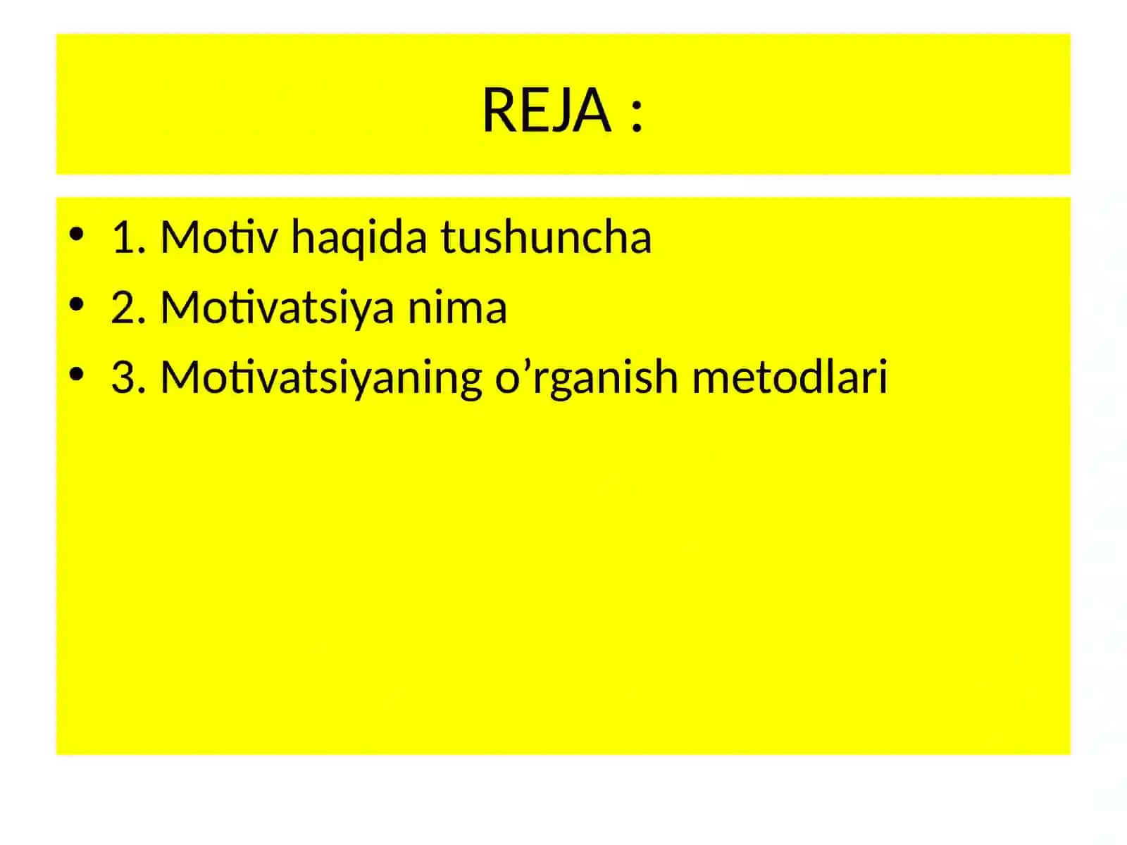 Motiv va motivatsiya haqida umumiy tushuncha, uning o’rganish metodlari 2
