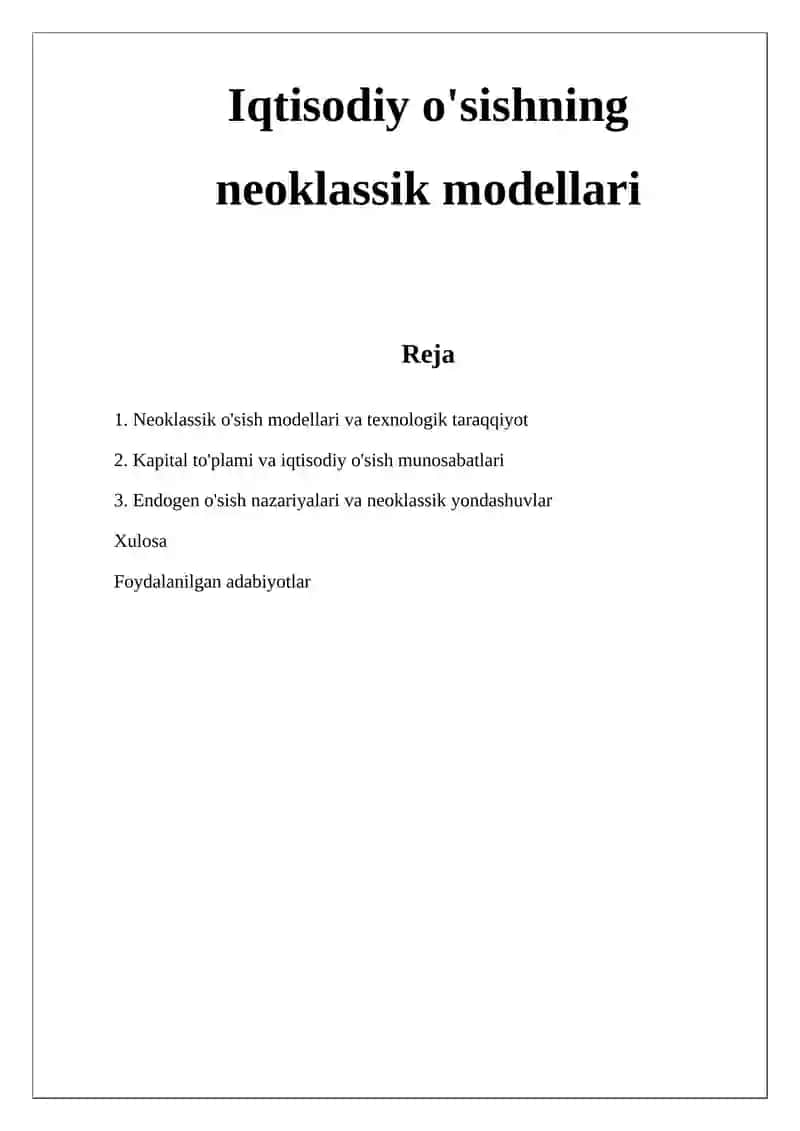 IQTISOD FAKULTETI: MUSTAQIL ISH IQTISODIY O'SISHNING NEOKLASSIK MODELLARI 2