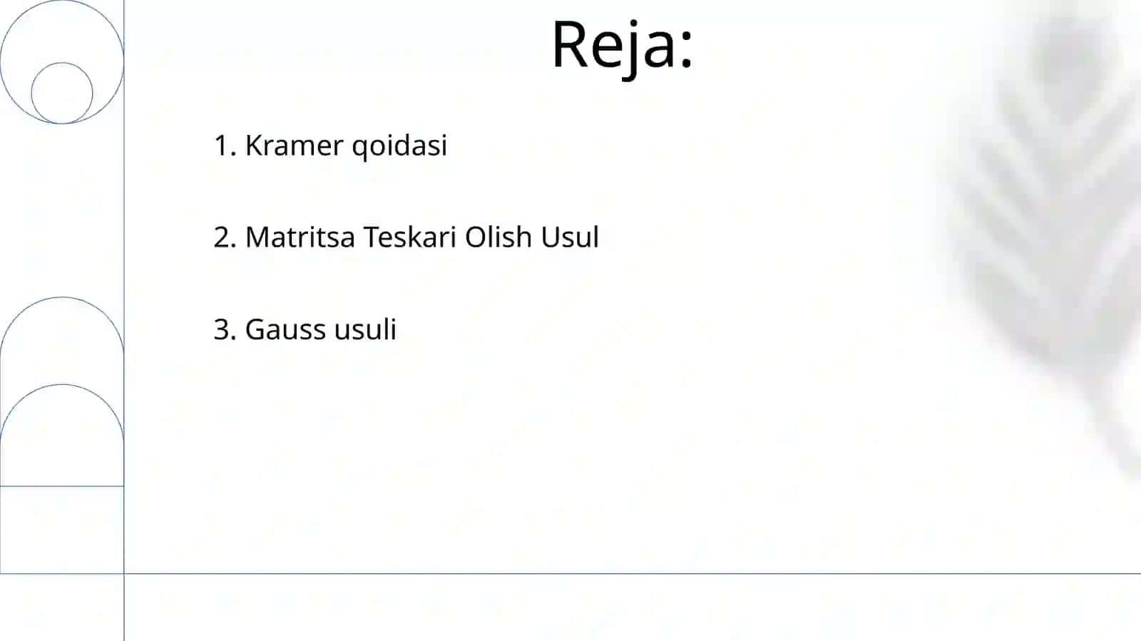 Chiziqli tenglama sistemasini yechishning Gaus Kramer teskari matritsa yordamida yechish usuli 2