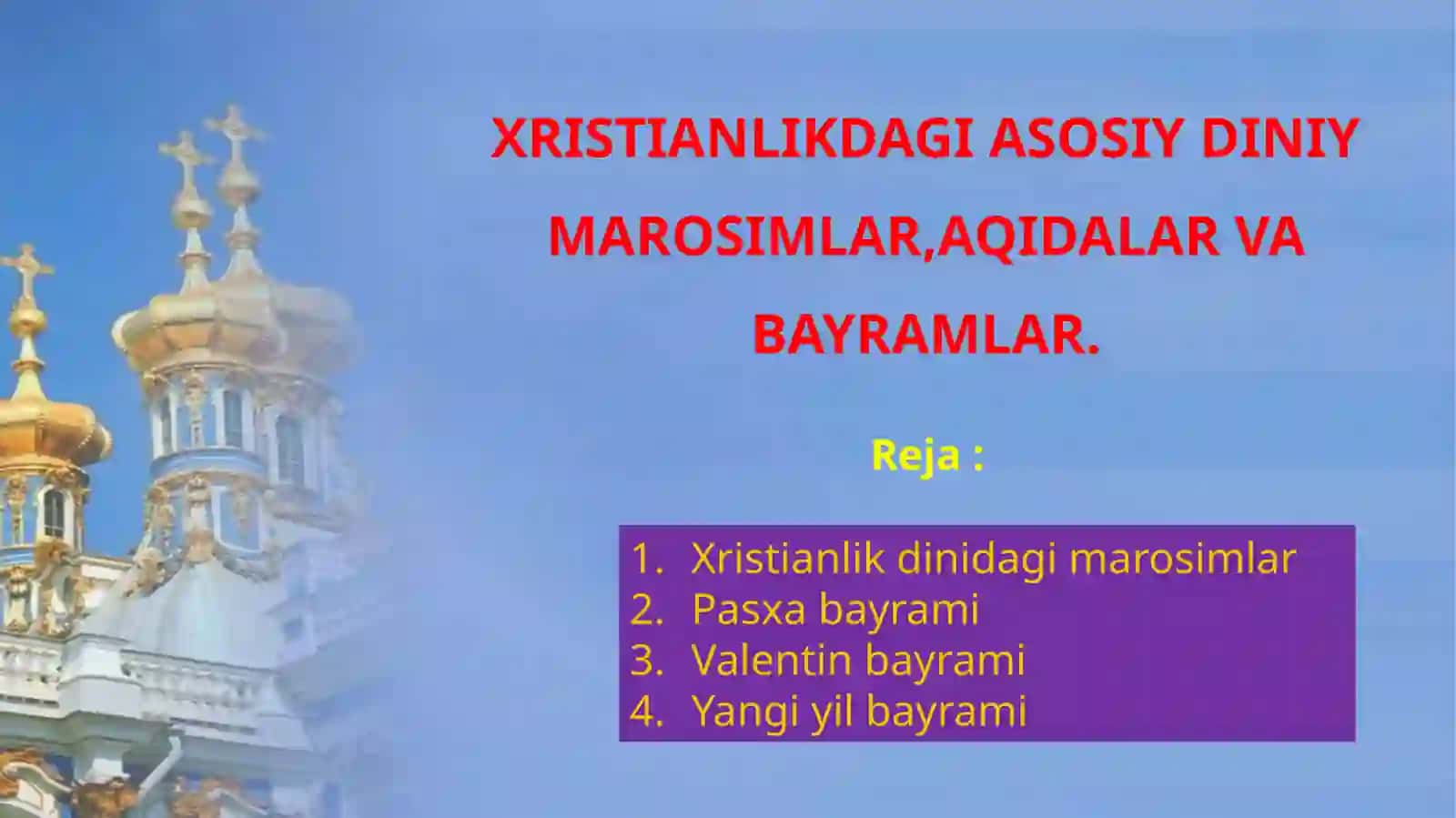 XRISTIANLIKDAGI ASOSIY DINIY MAROSIMLAR,AQIDALAR VA BAYRAMLAR 2