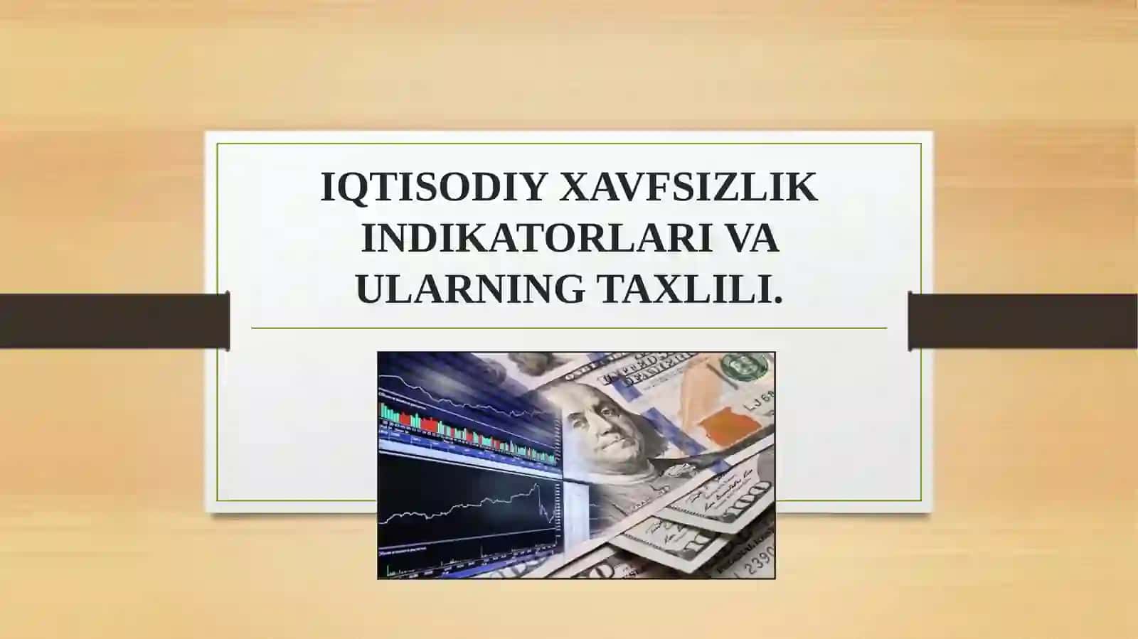 IQTISODIY XAVFSIZLIK INDIKATORLARI VAULARNING TAXLILI 2