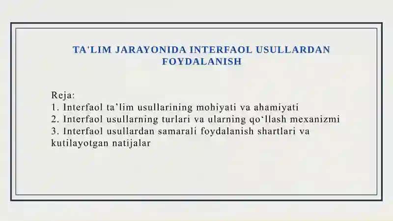 TA'LIM JARAYONIDA INTERFAOL USULLARDAN FOYDALANISH. 2