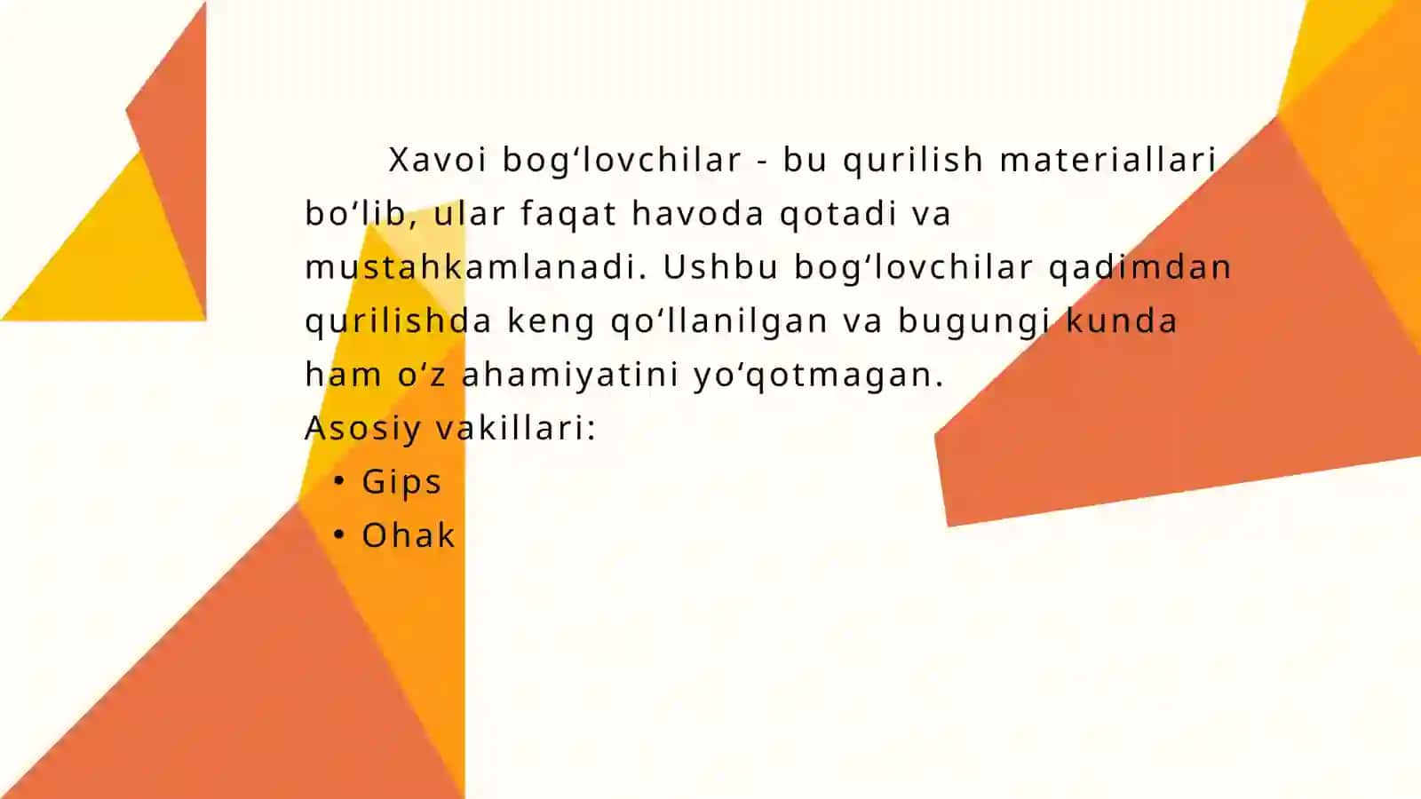 XAVOI BOG'LOVCHILAR.GIPS,OXAK TURLARI VA ISHLAB CHIQARISH USULLARI 2