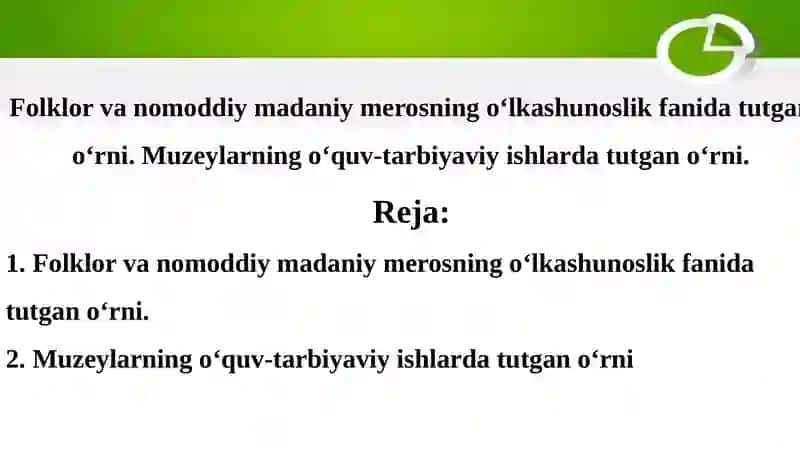Folklor va nomoddiy madaniy merosning o‘lkashunoslik fanida tutgan o‘rni 2