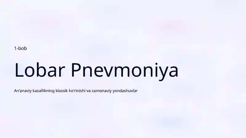 Lobar Pnevmoniya va Atipik Pnevmoniyalar 2