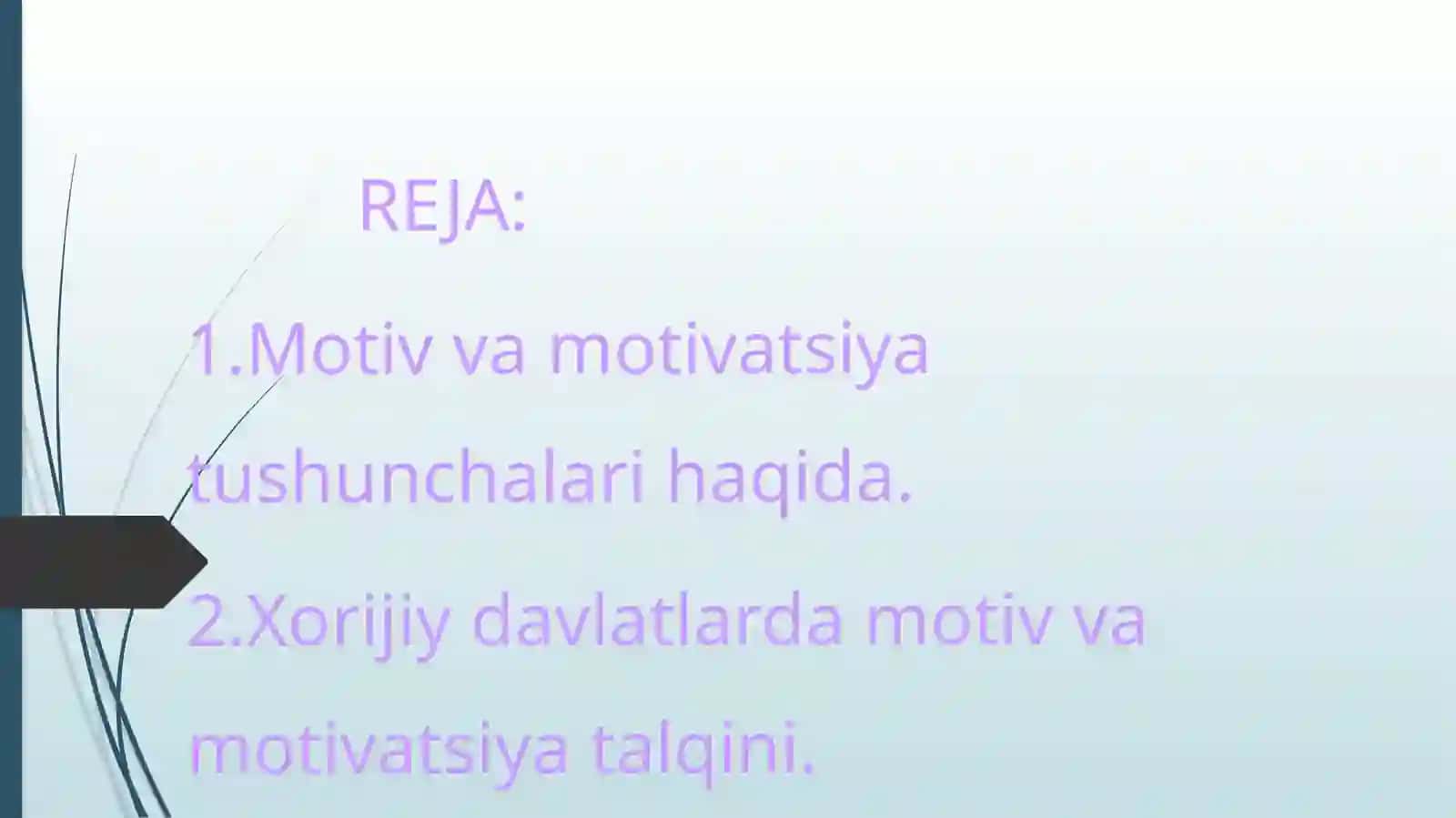 XORIJ PSIXIOLOGIYASIDA MOTIV VA MOTIVATSIYA 2