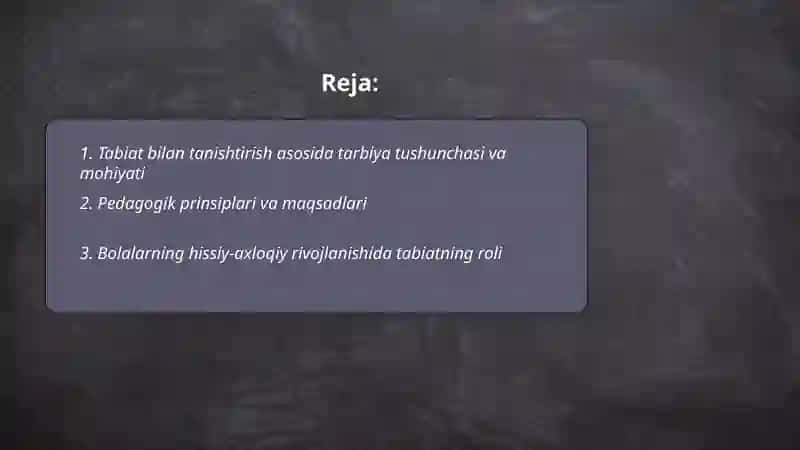 Tabiat bilan tanishtirish asosida tarbiya turlari 2