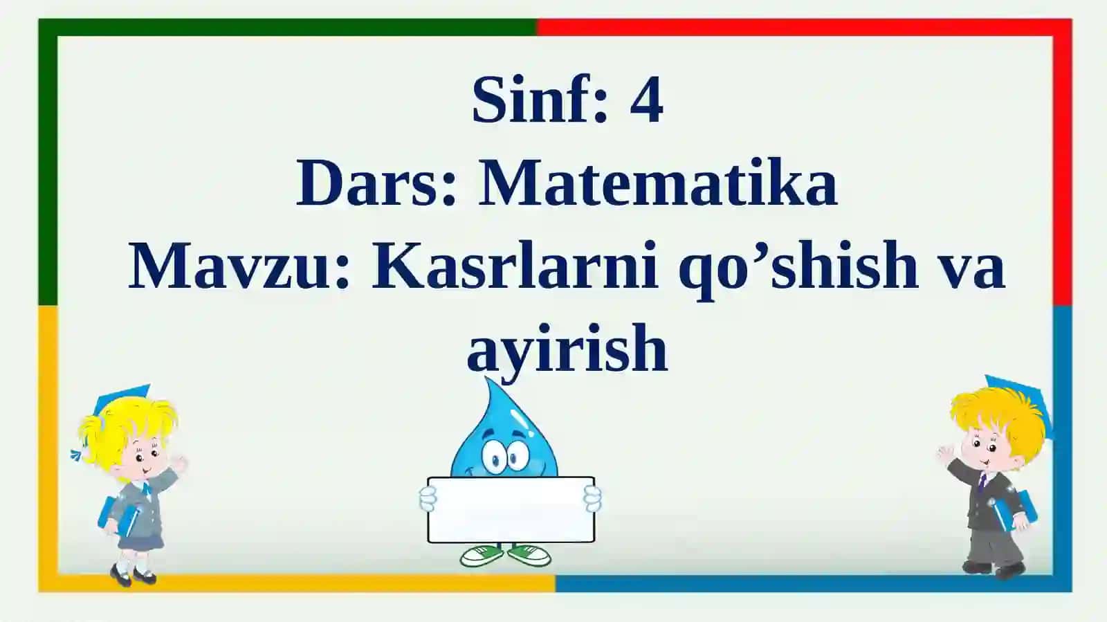 Kasrlarni qo’shish va ayirish 2