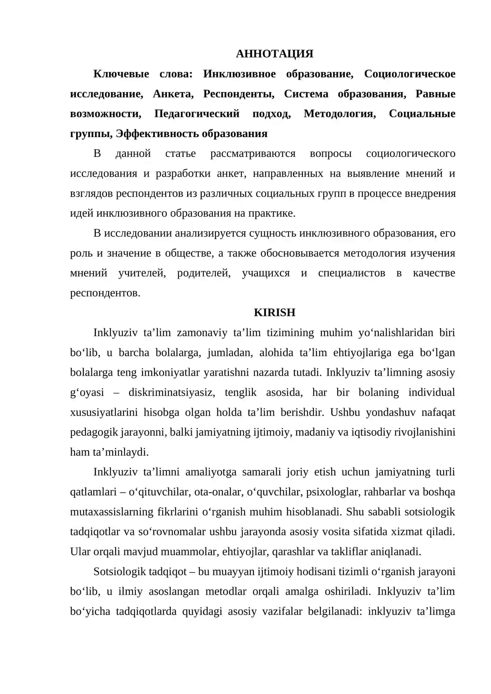 INKLYUZIV TA'LIM G'OYALARINI AMALIYOTGA TADBIQ ETISH BO'YICHA TURLI GURUHLARGA MANSUB RESPODENTLARNI FIKRLARINI ANIQLASHGA QARATILGAN SOTSIOLOGIK TADQIQOTLAR VA SO'ROVNOMALAR TAYYORLASH  VA ISHLAB CHIQISH 2