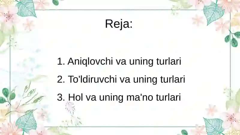Gapning ikkinchi darajali bo'laklari aniqlovchi,to'ldiruvchi,hol 2