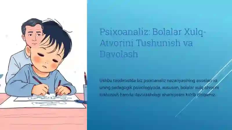 Psixoanaliz: Bolalar Xulq-Atvorini Tushunish va Davolash 2