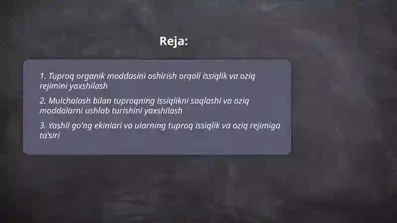 Tuproqning issiqlik va oziq rejimini yaxshilash 2