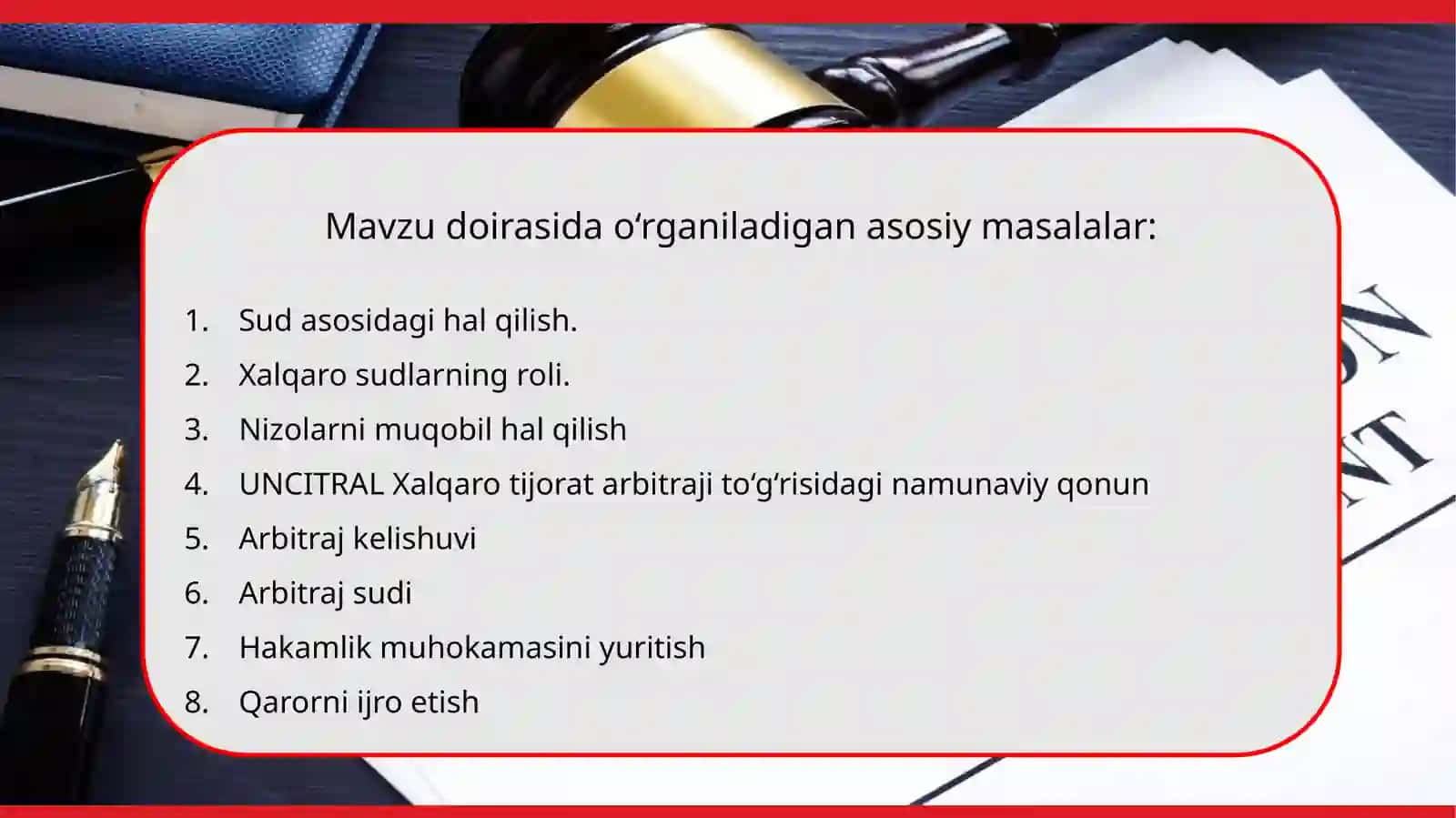Sud asosida hal qilish, xalqaro sudlarning roli, nizolarni muqobil halqilish bo'yicha asosiy masal 2