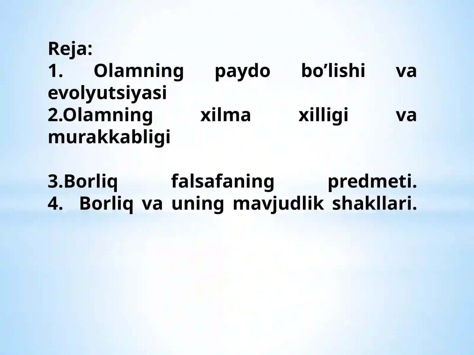 BORLIQ FALSAFASI O’RGANISHNING AHAMIYATI 2
