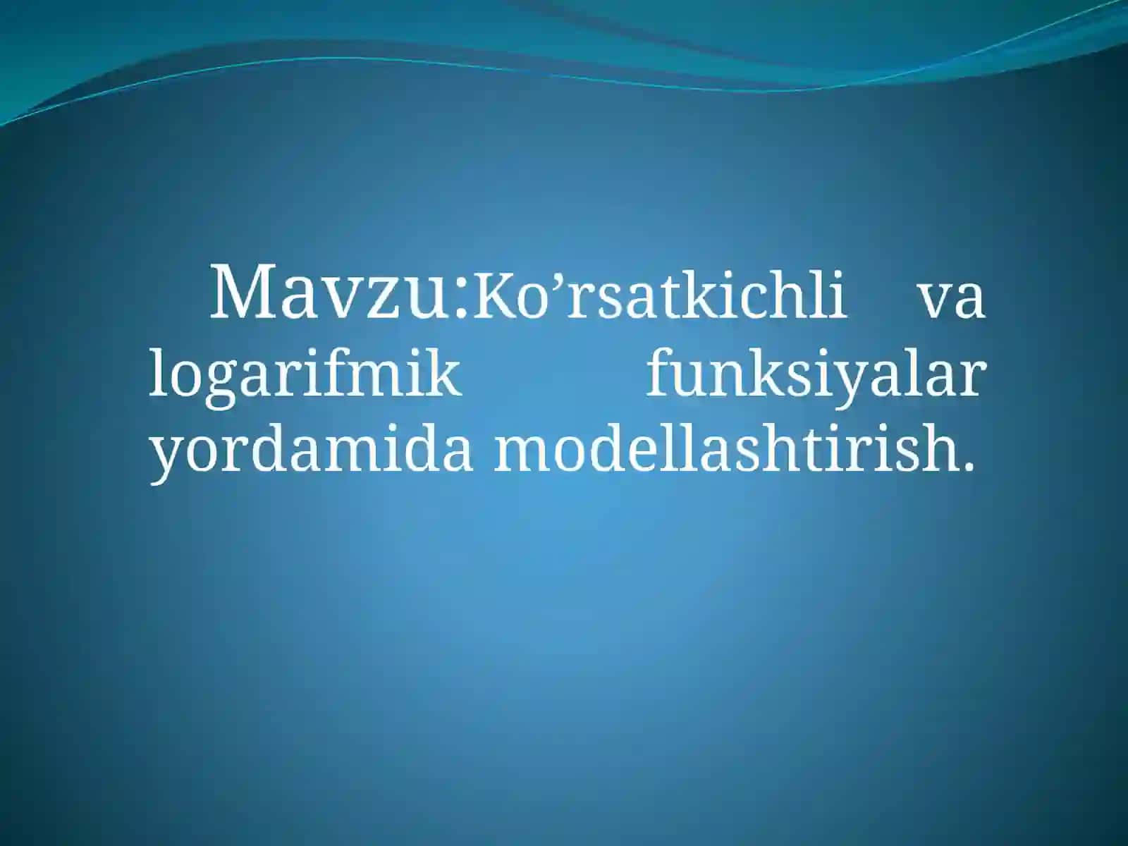 11-sinf Algebra fanibo`yi chataqdimot 2