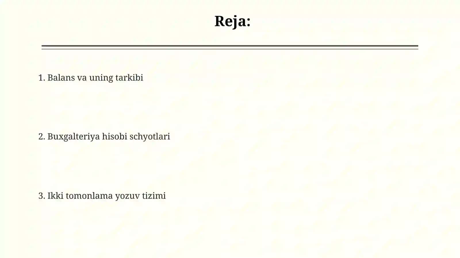 Buxgalteriya balansi va uning mazmuni. Buxgalteriya hisobning schyotlari va ikkiyoqlama yozuv 2