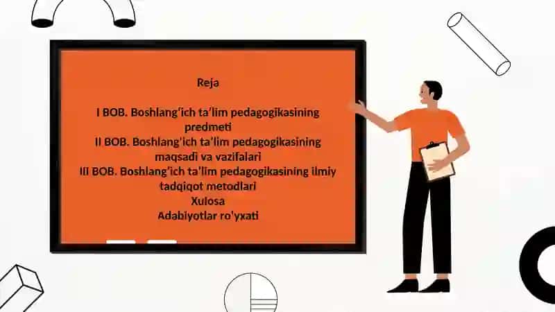 Boshlangʻich ta'lim pedagogikasi.Boshlangʻich ta'lim bolalarini tarbiyalash,oʻqitish va rivojlantirish haqidagi fan 2
