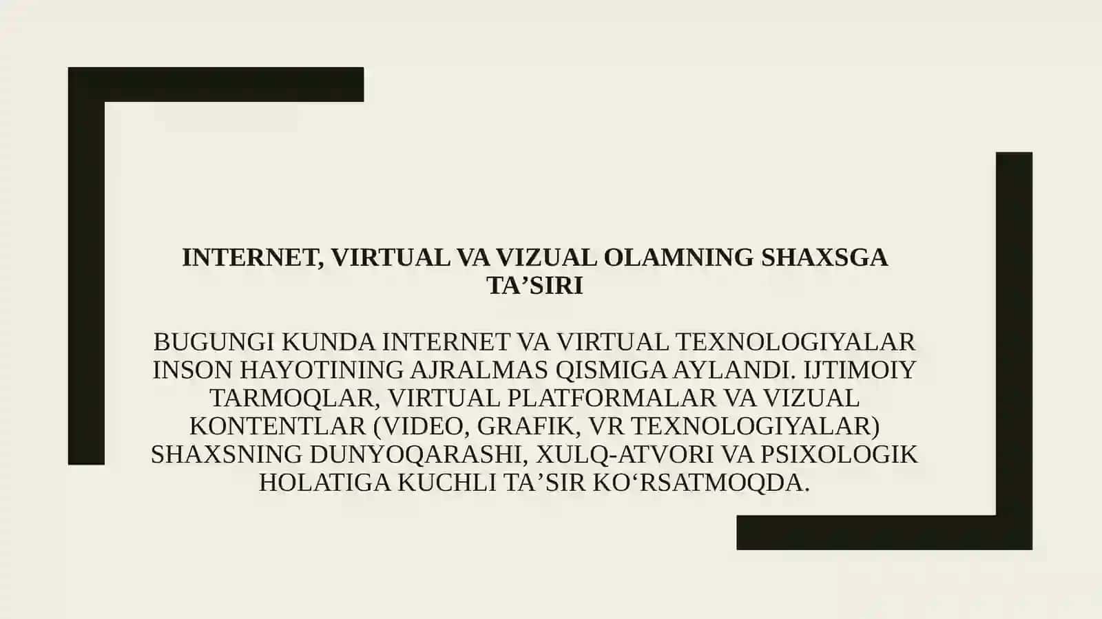 Internet, virtual va vizual olamning shaxsga taʼsiri 2