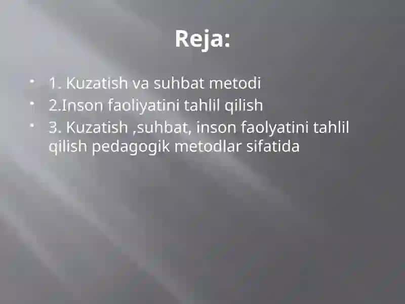 Kuzatish, suhbat, inson faolyatini tahlil qilish pedagogik metodlar sifatida 2